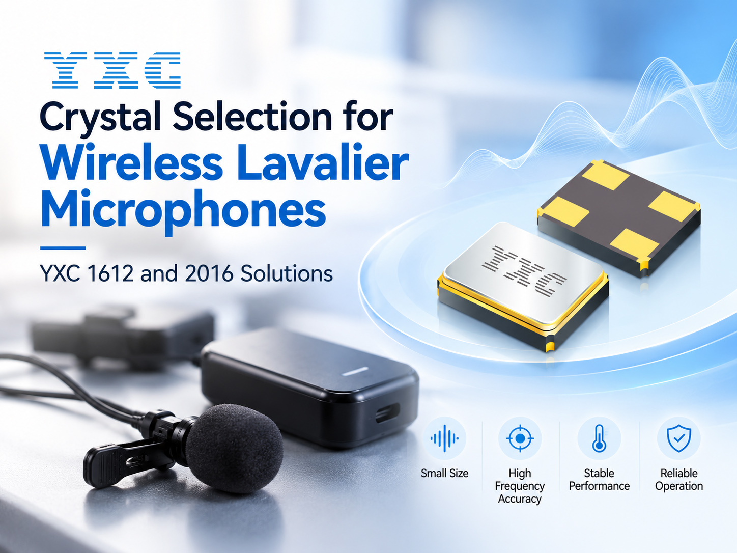 Crystal Selection for Wireless Lavalier Microphones: YXC 1612 and 2016 Solutions